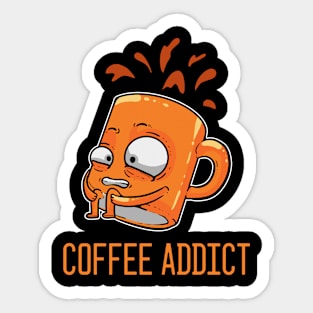 Coffee Addict - For Coffee Addicts Sticker